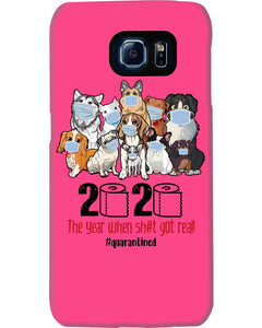 2020 The Year When Shit Got Real Special Custom Design Phone case