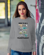Load image into Gallery viewer, Born To Be A Paleontologist Unique Custom Design Sweatshirt
