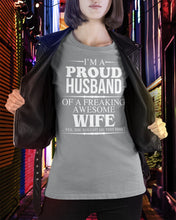 Load image into Gallery viewer, A Proud Husband Of A Freaking Awesome Wife Gift For Family Ladies Tee
