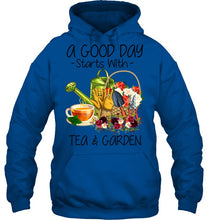 Load image into Gallery viewer, A Good Day Starts With Tea And Garden  Special Custom Design Hoodie
