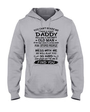 Load image into Gallery viewer, You Can&#39;t Scare Me I Have A Crazy Daddy Hoodie

