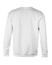 Load image into Gallery viewer, You Can&#39;t Scare Me I Have A Crazy Daddy Sweatshirt

