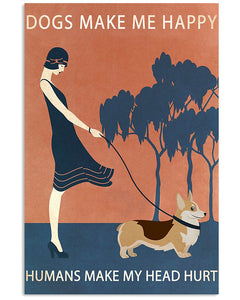 Vintage Girl Corgi Dogs Make Me Happy And Humans Make My Head Hurt Vertical Poster