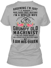 Load image into Gallery viewer, A Spoiled Wife Of Grumpy Old   Machinist     For Personalized Job Gift Ladies Tee
