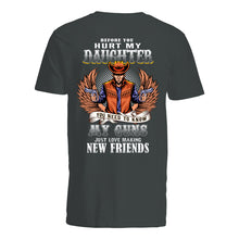 Load image into Gallery viewer, Before You Hurt My Daughter  You Need To Know My Guns Just Love Guys V-Neck
