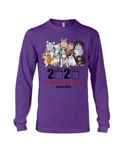 2020 The Year When Shit Got Real Special Custom Design Unisex Long Sleeve