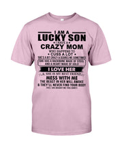 Load image into Gallery viewer, A Lucky Son Of A Crazy Mom Gift For Mom Guys Tee
