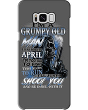 Load image into Gallery viewer, April Grumpy Old Man Will Shoot You Trending For Birthday Gift Phone case
