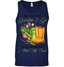 Load image into Gallery viewer, And Into The Garden I Go To Lose My Mind And I Find My Soul Unisex Tank Top
