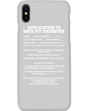 Load image into Gallery viewer, Application To Date My Daughter Funny Gifts Phone case
