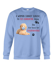 Load image into Gallery viewer, A Woman Can't Survive On Self-quarantine Alone Also Needs Golden Doodle Sweatshirt

