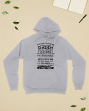 Load image into Gallery viewer, You Can&#39;t Scare Me I Have A Crazy Daddy Hoodie

