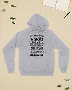 You Can't Scare Me I Have A Crazy Daddy Hoodie