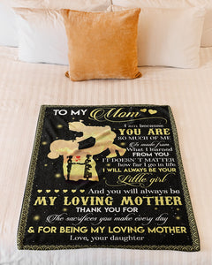 You Will Always Be My Loving Mother Daughter Gift For Mom Fleece Blanket
