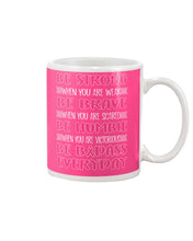 Load image into Gallery viewer, Be Strong Be Brave Be Humble  Breast Cancer Awareness Custom Design Mug
