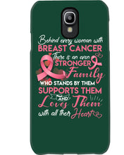 Load image into Gallery viewer, Behind Every Woman With Breast Cancer  Meaningful Gift For Family Phone case

