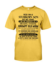 Load image into Gallery viewer, A Stubborn Son Of Freaking Awesome Grumpy Old Mom For Family Guys Tee
