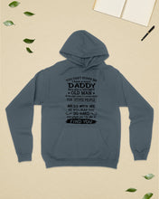 Load image into Gallery viewer, You Can&#39;t Scare Me I Have A Crazy Daddy Hoodie
