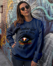 Load image into Gallery viewer, Birthday Gift For November Girl Walk By Faith Not By Sight Sweatshirt
