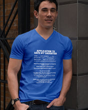 Load image into Gallery viewer, Application To Date My Daughter Funny Gifts Guys V-Neck
