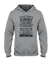 Load image into Gallery viewer, You Can&#39;t Scare Me I Have A Crazy Daddy Hoodie
