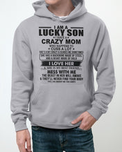 Load image into Gallery viewer, A Lucky Son Of A Crazy Mom Gift For Mom Hoodie
