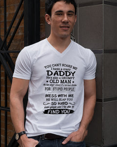 You Can't Scare Me I Have A Crazy Daddy Guys V-Neck