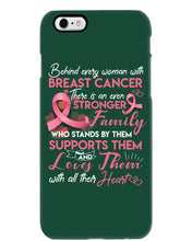 Load image into Gallery viewer, Behind Every Woman With Breast Cancer  Meaningful Gift For Family Phone case
