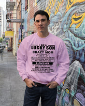Load image into Gallery viewer, A Lucky Son Of A Crazy Mom Gift For Mom Sweatshirt
