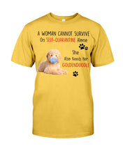 Load image into Gallery viewer, A Woman Can't Survive On Self-quarantine Alone Also Needs Golden Doodle Guys Tee
