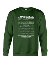 Load image into Gallery viewer, Application To Date My Daughter Funny Gifts Sweatshirt
