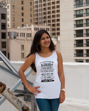 Load image into Gallery viewer, You Can&#39;t Scare Me I Have A Crazy Daddy Ladies Flowy Tank
