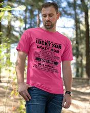 Load image into Gallery viewer, A Lucky Son Of A Crazy Mom Gift For Mom Guys Tee
