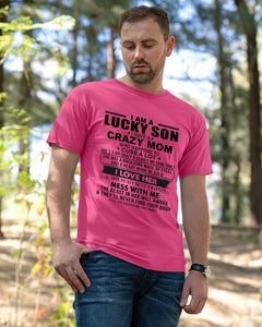 A Lucky Son Of A Crazy Mom Gift For Mom Guys Tee