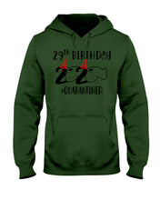 Load image into Gallery viewer, 29th Birthday Gift 2020 Quarantined Unique Custom Design Hoodie
