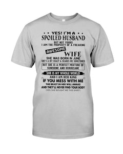 A Spoiled Husband Of    June Freaking Awesome Wife For Birthday Gift Guys Tee