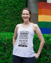Load image into Gallery viewer, You Can&#39;t Scare Me I Have A Crazy Daddy Ladies Flowy Tank

