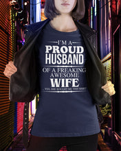 Load image into Gallery viewer, A Proud Husband Of A Freaking Awesome Wife Gift For Family Ladies Tee
