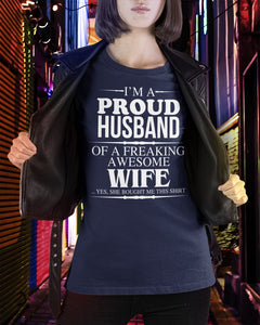 A Proud Husband Of A Freaking Awesome Wife Gift For Family Ladies Tee