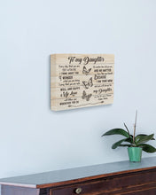 Load image into Gallery viewer, Because I Am Your Mom Gift For Daughter Matte Canvas
