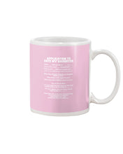 Load image into Gallery viewer, Application To Date My Daughter Funny Gifts Mug
