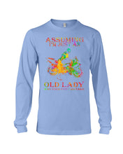 Load image into Gallery viewer, Assuming I'm Just An Old Lady Loves Motorbike For Sport Lovers Unisex Long Sleeve
