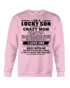 A Lucky Son Of A Crazy Mom Gift For Mom Sweatshirt