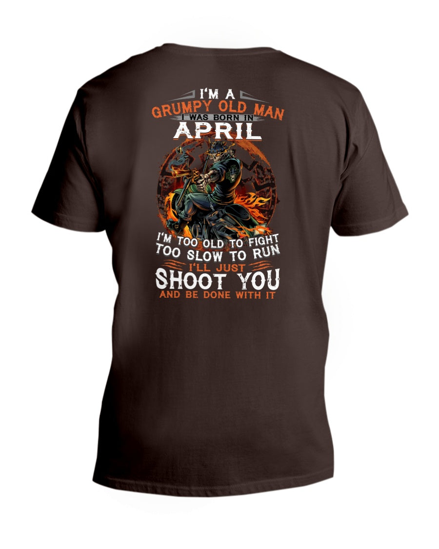A Grumpy Old Man Was Born In April Will Shoot You For Birthday Gift Guys V-Neck