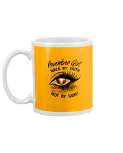 Load image into Gallery viewer, Birthday Gift For November Girl Walk By Faith Not By Sight Mug
