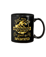 Load image into Gallery viewer, Don&#39;t Mess With Mamasaurus Special Trending Custom Design Mug
