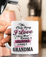 Load image into Gallery viewer, Being A Grandma Is Being A Great Grandma Gift For Family Mug
