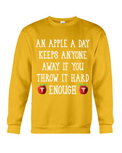 Load image into Gallery viewer, An Apple A Day Keeps Anyone Away Special Custom Design Sweatshirt
