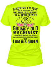Load image into Gallery viewer, A Spoiled Wife Of Grumpy Old   Machinist     For Personalized Job Gift Ladies Tee
