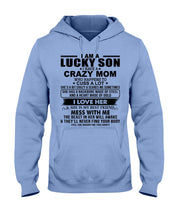Load image into Gallery viewer, A Lucky Son Of A Crazy Mom Gift For Mom Hoodie
